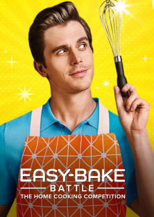 Easy-Bake Battle: The Home Cooking Competition-Easy-Bake Battle: The Home Cooking Competition