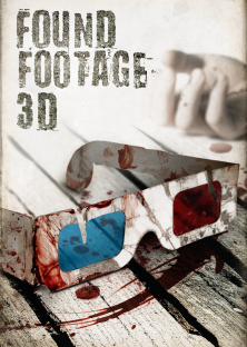 Found Footage 3D-Found Footage 3D