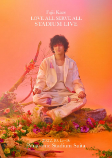 Fujii Kaze Love All Serve All Stadium Live-Fujii Kaze Love All Serve All Stadium Live