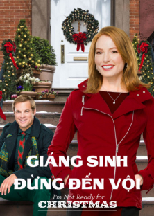 I'm Not Ready for Christmas-I'm Not Ready for Christmas
