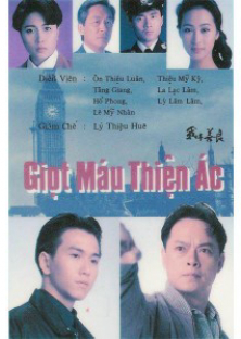 Giọt Máu Thiện Ác-Giọt Máu Thiện Ác