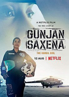 Gunjan Saxena: The Kargil Girl-Gunjan Saxena: The Kargil Girl
