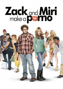 Zack and Miri Make a Porno-Zack and Miri Make a Porno
