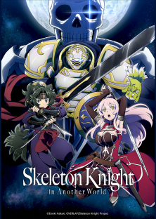 Gaikotsu Kishi-sama, Tadaima Isekai e Odekakechuu, Skeleton Knight in Another World-Gaikotsu Kishi-sama, Tadaima Isekai e Odekakechuu, Skeleton Knight in Another World