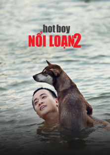 Hotboy Nổi Loạn 2-Hotboy Nổi Loạn 2