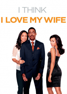 I Think I Love My Wife-I Think I Love My Wife