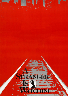 A Stranger Is Watching-A Stranger Is Watching