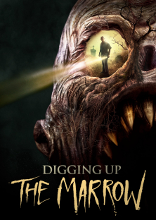 Digging Up the Marrow-Digging Up the Marrow