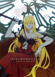 Kizumonogatari Part 3: Reiketsu-Kizumonogatari Part 3: Reiketsu