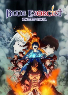 Blue Exorcist -Kyoto Saga--Blue Exorcist -Kyoto Saga-