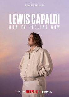 Lewis Capaldi: How I'm Feeling Now-Lewis Capaldi: How I'm Feeling Now