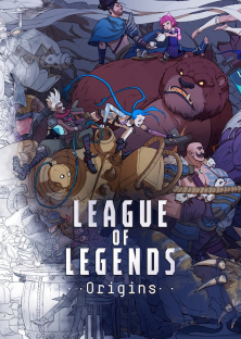 League of Legends: Origins-League of Legends: Origins