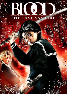 Blood: The Last Vampire-Blood: The Last Vampire