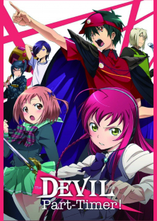 The Devil Is a Part-Timer!, Hataraku Maou-sama!-The Devil Is a Part-Timer!, Hataraku Maou-sama!