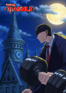 Mashle: Magic and Muscles-Mashle: Magic and Muscles