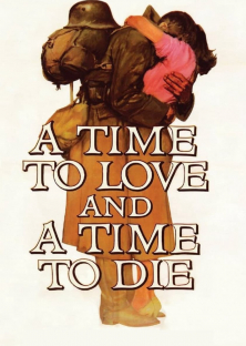 A Time to Love and a Time to Die-A Time to Love and a Time to Die