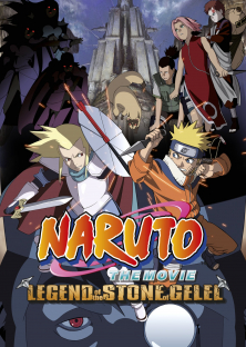 Naruto the Movie 2: Legend of the Stone of Gelel-Naruto the Movie 2: Legend of the Stone of Gelel