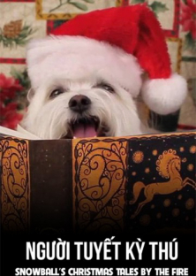 Snowball's Christmas Tales By The Fire-Snowball's Christmas Tales By The Fire