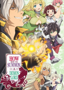 Isekai Maou to Shoukan Shoujo no Dorei Majutsu, How Not to Summon a Demon Lord, The Otherworldly Demon King and the Summoner Girls' Slave Magic-Isekai Maou to Shoukan Shoujo no Dorei Majutsu, How Not to Summon a Demon Lord, The Otherworldly Demon King and the Summoner Girls' Slave Magic
