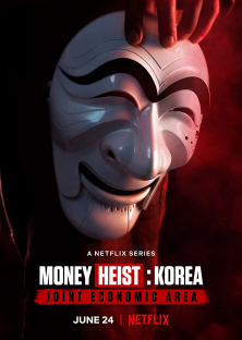 Money Heist: Korea - Joint Economic Area-Money Heist: Korea - Joint Economic Area