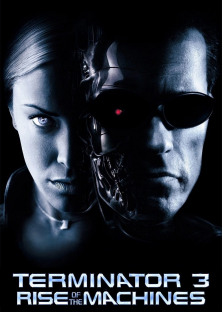 Terminator 3: Rise of the Machines-Terminator 3: Rise of the Machines