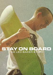 Stay on Board: The Leo Baker Story-Stay on Board: The Leo Baker Story