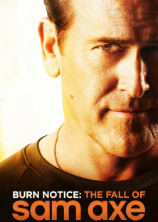 Burn Notice: The Fall of Sam Axe-Burn Notice: The Fall of Sam Axe