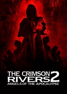 Crimson Rivers II: Angels of the Apocalypse-Crimson Rivers II: Angels of the Apocalypse