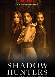 Shadowhunters: The Mortal Instruments (Season 3)-Shadowhunters: The Mortal Instruments (Season 3)