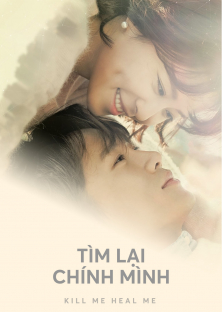 Kill Me, Heal Me-Kill Me, Heal Me