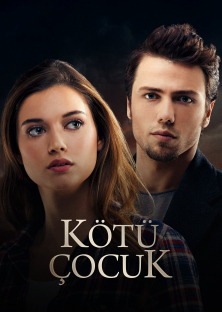 Bad Boy | Kötü Çocuk-Bad Boy | Kötü Çocuk