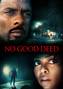 No Good Deed-No Good Deed