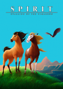 Spirit: Stallion of the Cimarron-Spirit: Stallion of the Cimarron