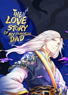 The Love Story of My Immortal Dad-The Love Story of My Immortal Dad