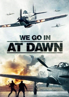 We go in at Dawn-We go in at Dawn