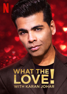 What the Love! with Karan Johar-What the Love! with Karan Johar