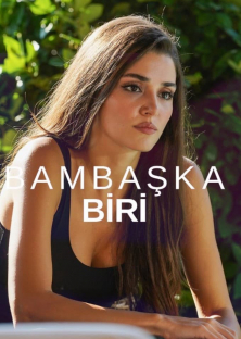 Bambaşka Biri-Bambaşka Biri