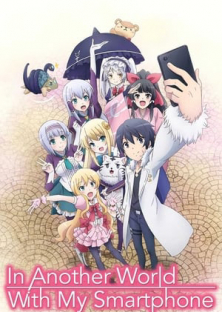 Isekai wa smartphone to tomo ni-Isekai wa smartphone to tomo ni