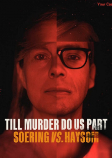 Till Murder Do Us Part: Soering vs. Haysom-Till Murder Do Us Part: Soering vs. Haysom