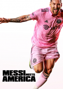 Messi Meets America-Messi Meets America