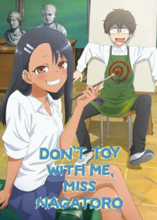 Đừng Chọc Anh Nữa Mà, Nagatoro! -Đừng Chọc Anh Nữa Mà, Nagatoro! 