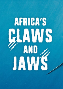 Africa's Claws and Jaws-Africa's Claws and Jaws
