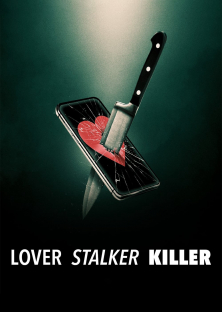 Lover, Stalker, Killer-Lover, Stalker, Killer