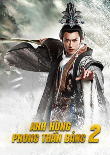 Anh Hùng Phong Thần Bảng (Phần 2)-Anh Hùng Phong Thần Bảng (Phần 2)