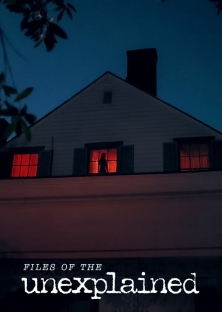 Files of the Unexplained-Files of the Unexplained
