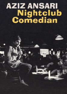 Aziz Ansari: Nightclub Comedian-Aziz Ansari: Nightclub Comedian