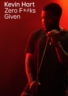Kevin Hart: Zero F**ks Given-Kevin Hart: Zero F**ks Given