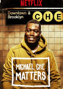 Michael Che Matters-Michael Che Matters