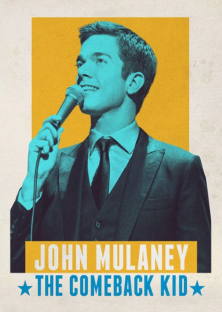 John Mulaney: The Comeback Kid-John Mulaney: The Comeback Kid