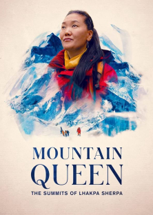 Mountain Queen: The Summits of Lhakpa Sherpa-Mountain Queen: The Summits of Lhakpa Sherpa